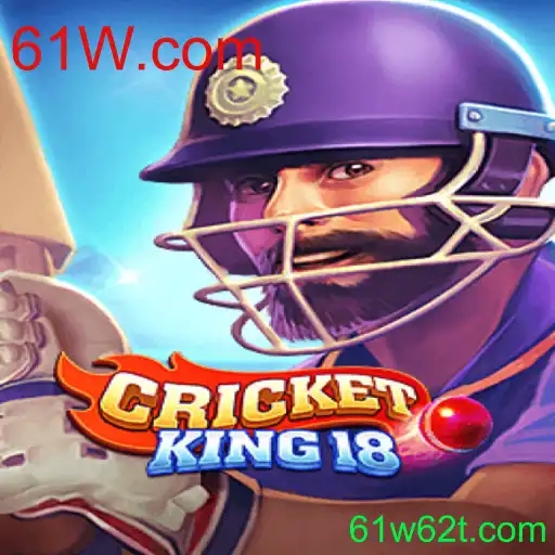Descubra o Mundo de CricketKing18 com 61W.com
